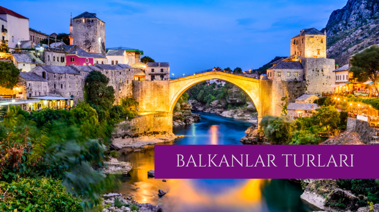 BALKAN TURLARI